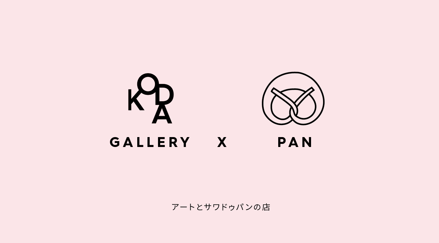 Koda Gallery x Pan